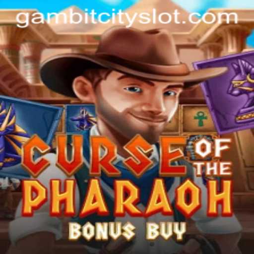 Discover the Mysteries of Curse of the Pharaoh Bonus Buy on GAMBIT CITY