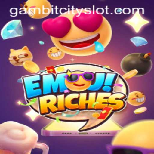 Explore EmojiRiches: A Captivating New Game in GAMBIT CITY